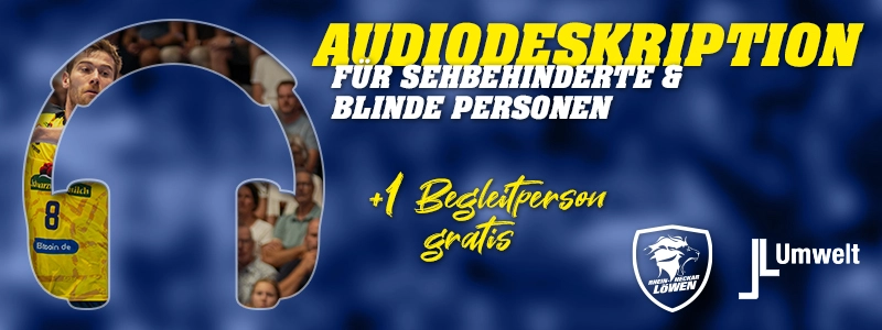 Audiodeskription bei den Rhein-Neckar Löwen